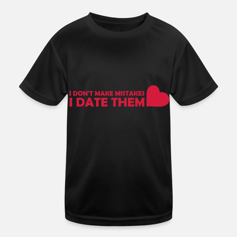 Date Mistakes Zitat Logo Kinder Funktions-T-Shirt