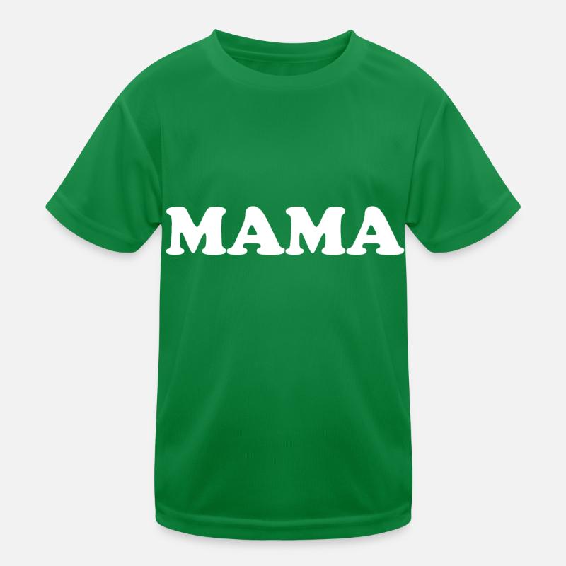 mama Mutter Mutti Kinder Funktions-T-Shirt