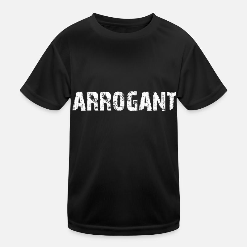 Arrogant Kinder Funktions-T-Shirt