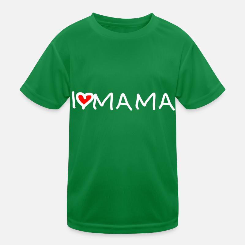 I love Mama Spruch Mutter Geschenk Kinder Funktions-T-Shirt