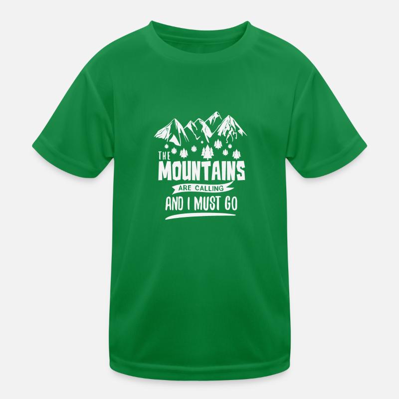 Mountains Shirt Mountains Calling Must go! Gift Kids Functional T-Shirt