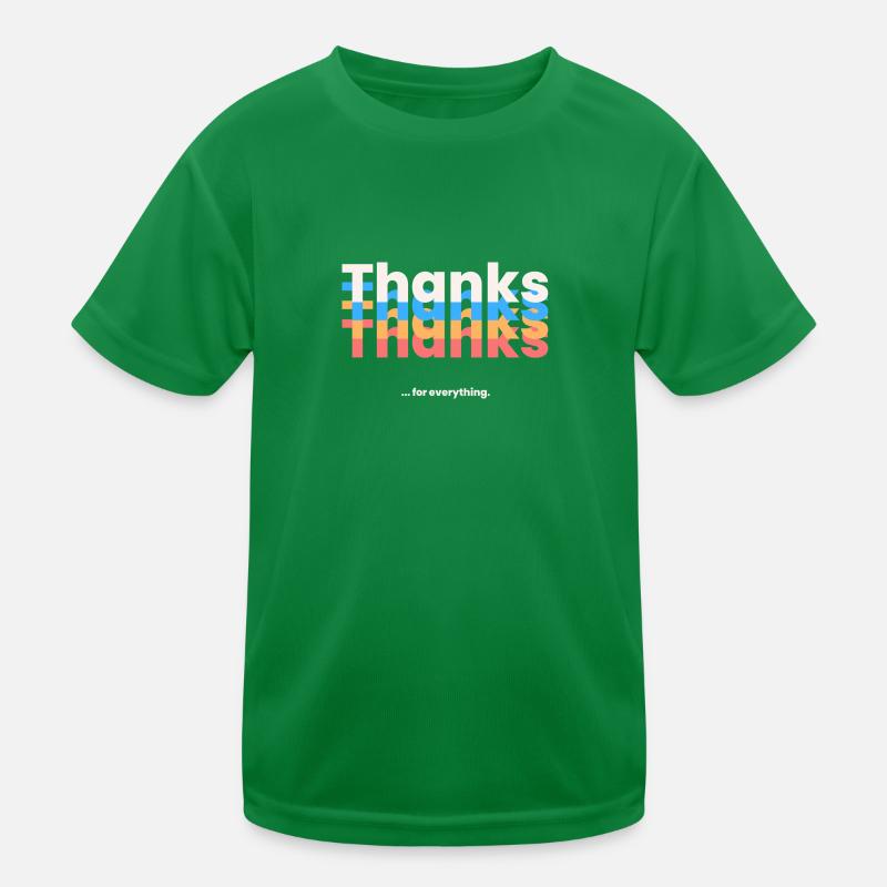 Thanks for everything Kinder Funktions-T-Shirt