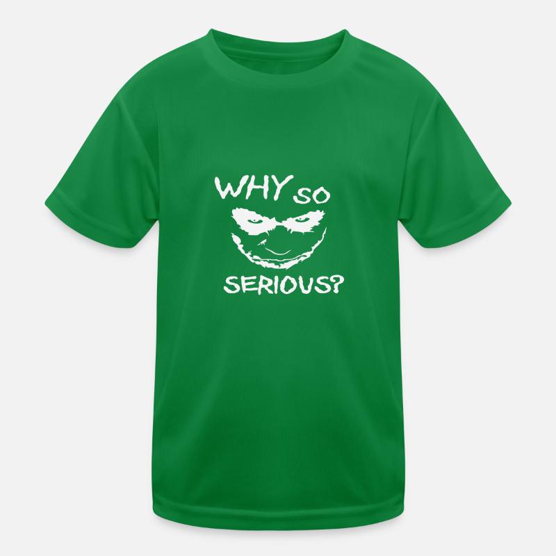Why so serious? Kinder Funktions-T-Shirt