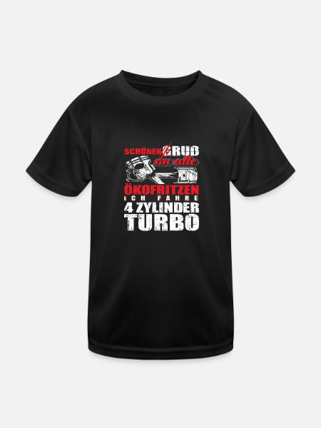 Schönen Gruß an alle ich fahre 4 Zylinder turbo - Kinder Funktions-T-Shirt - Schwarz - Vorne