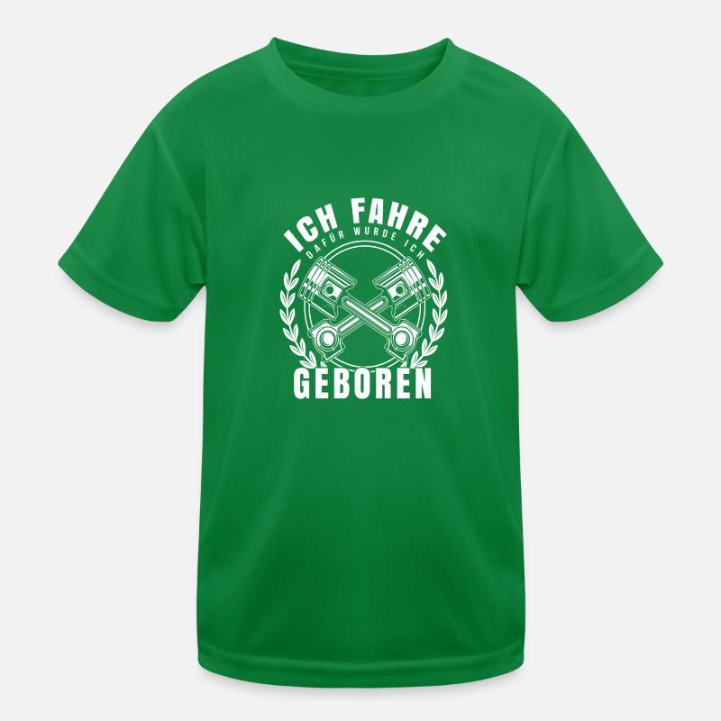 Ich Fahre dafür wurde ich geboren Kinder Funktions-T-Shirt