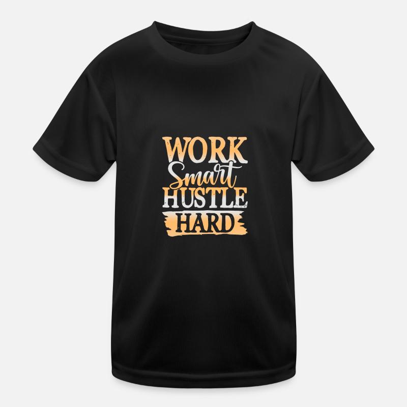 work hustle hard Kids Functional T-Shirt