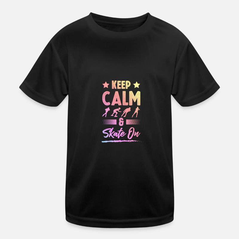keep calm skate Kinder Funktions-T-Shirt