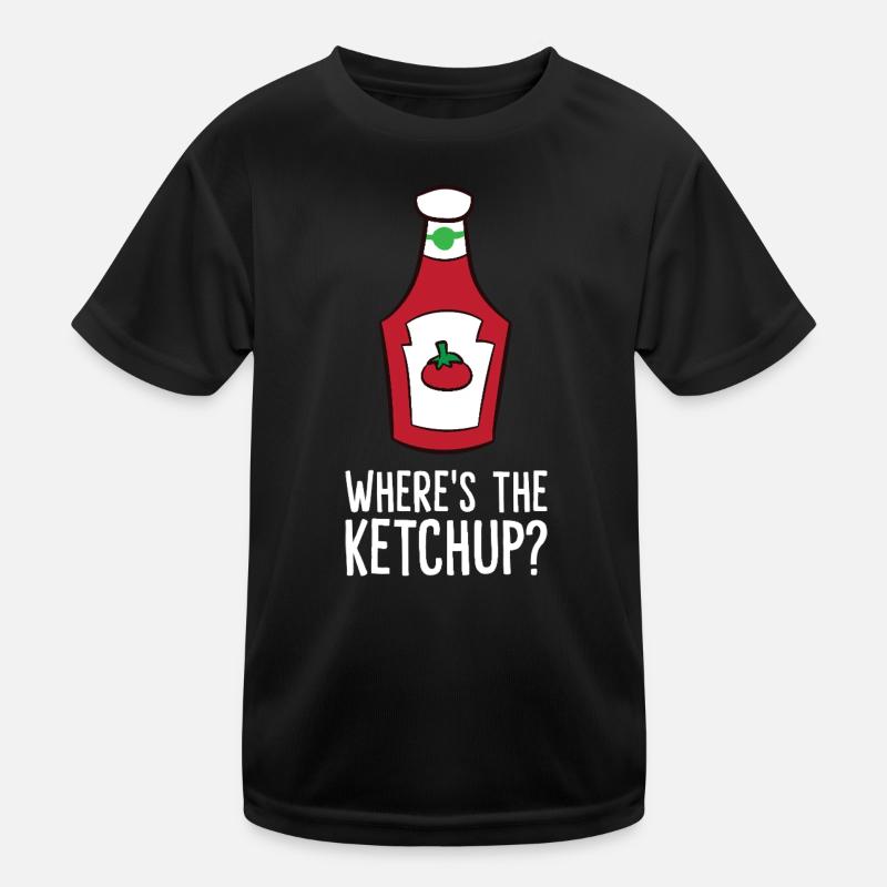 Ketchup - Où est le ketchup ? T-shirt sport Enfant