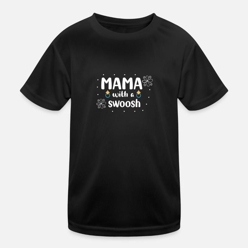 Mama with a swoosh Kids Functional T-Shirt