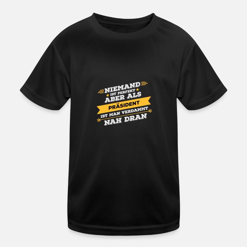 Präsident Beruf Geschenk - Kinder Funktions-T-Shirt - Schwarz