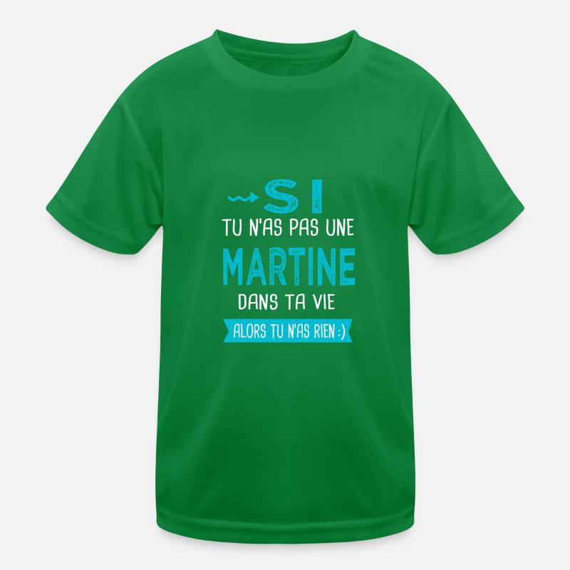 Martine Si tu n as pas une martine copie T-shirt sport Enfant