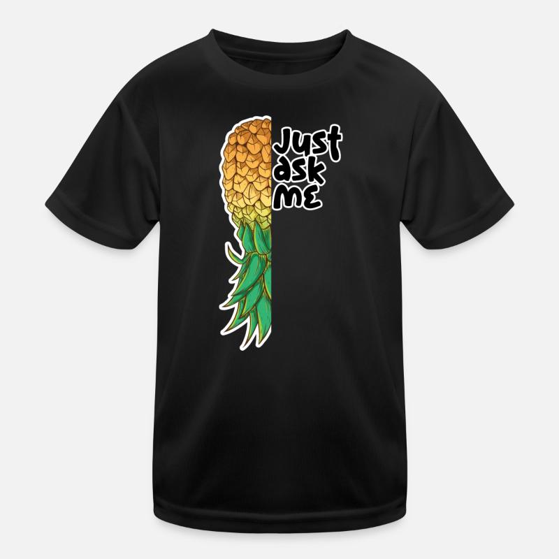 Upside Down Pineapple Swinger Just ask me Kids Functional T-Shirt
