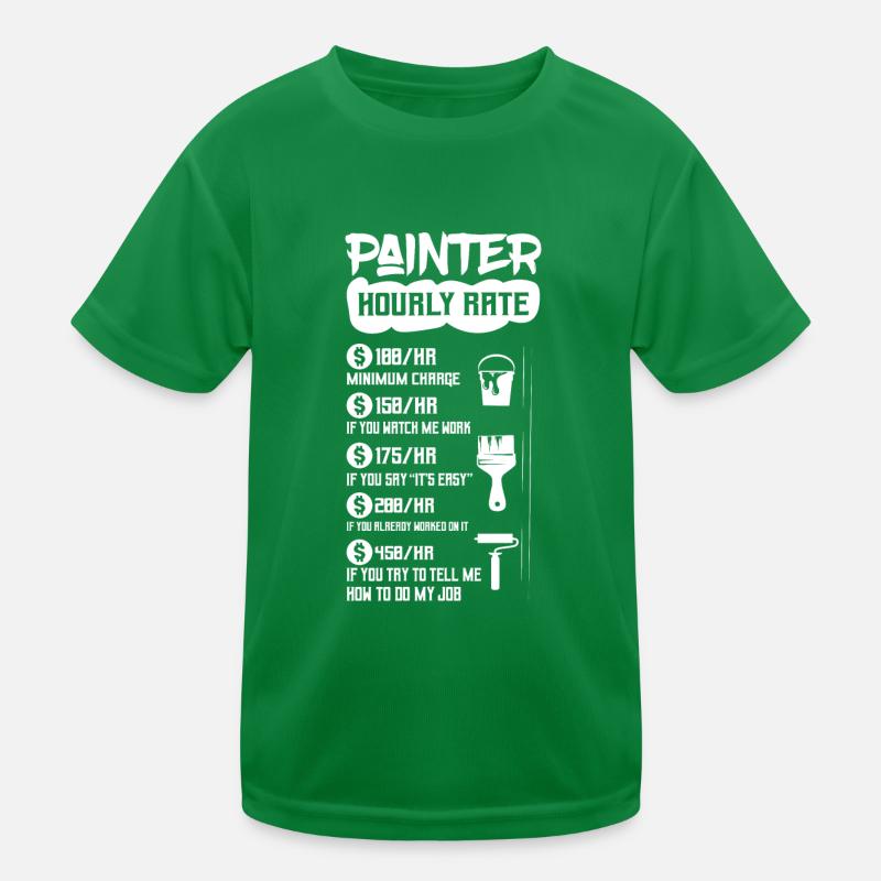Painter Hourly Rate Job Profession Kinder Funktions-T-Shirt
