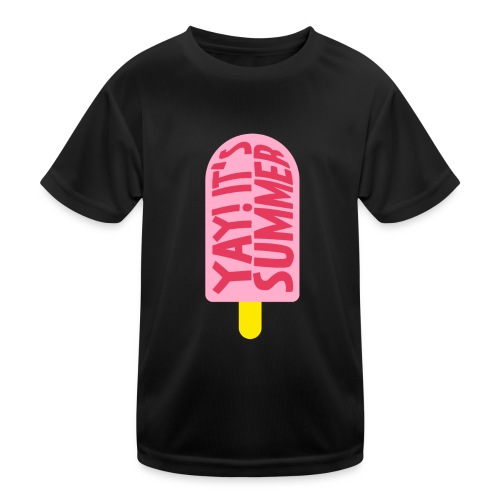YAY! IT'S SUMMER - Kinder Funktions-T-Shirt