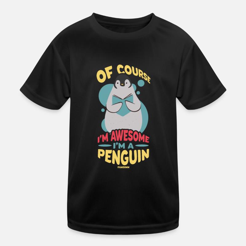 Of Course I'm Awesome I'm A Penguin Kids Functional T-Shirt