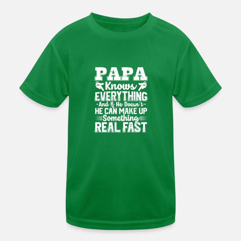 Papa Knows Everything Zitate Cool Dad Mens Kinder Funktions-T-Shirt
