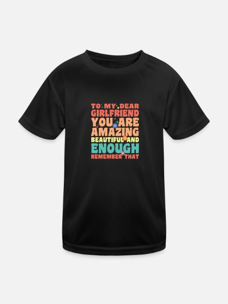 To My Dear Girlfriend You Are Amazing Beautiful An - Kids Functional T-Shirt - black - Front