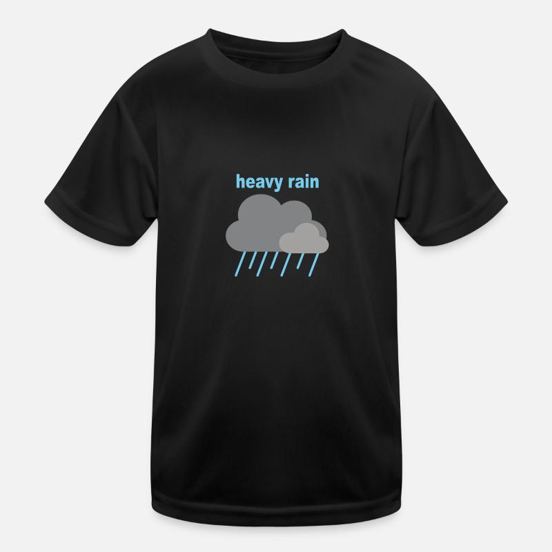 heavy rain - starker Regen Kinder Funktions-T-Shirt