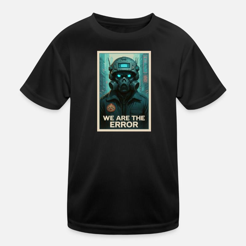 WE ARE THE ERROR - Kids Functional T-Shirt - black