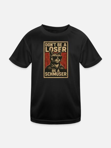 Ne soyez pas un perdant, soyez un schmuser - T-shirt sport Enfant - noir - Devant