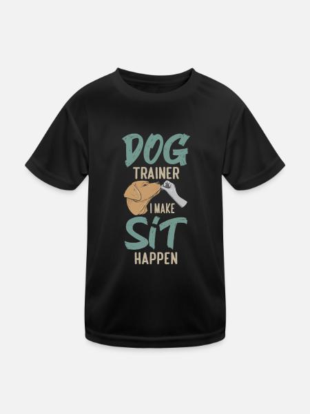 Dog Trainer I Make Sit Happen Funny Dog Training - Kinder Funktions-T-Shirt - Schwarz - Vorne
