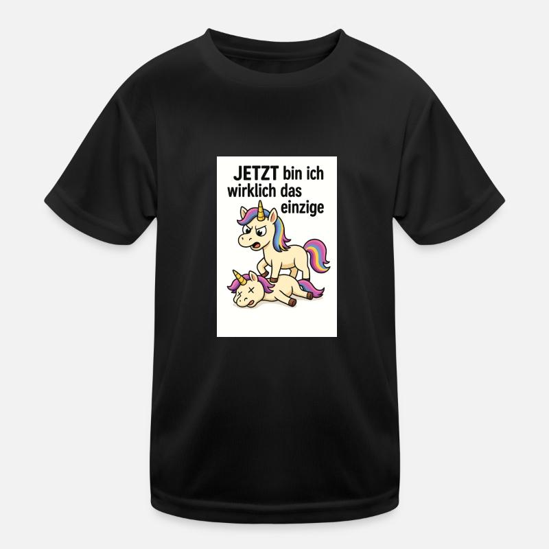 jetzt bin ich wirklich das einzige Kinder Funktions-T-Shirt