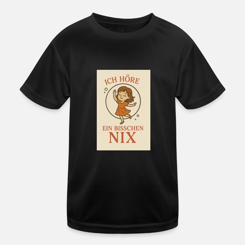 In meiner Blase – Ich höre ein bisschen Nix Kinder Funktions-T-Shirt