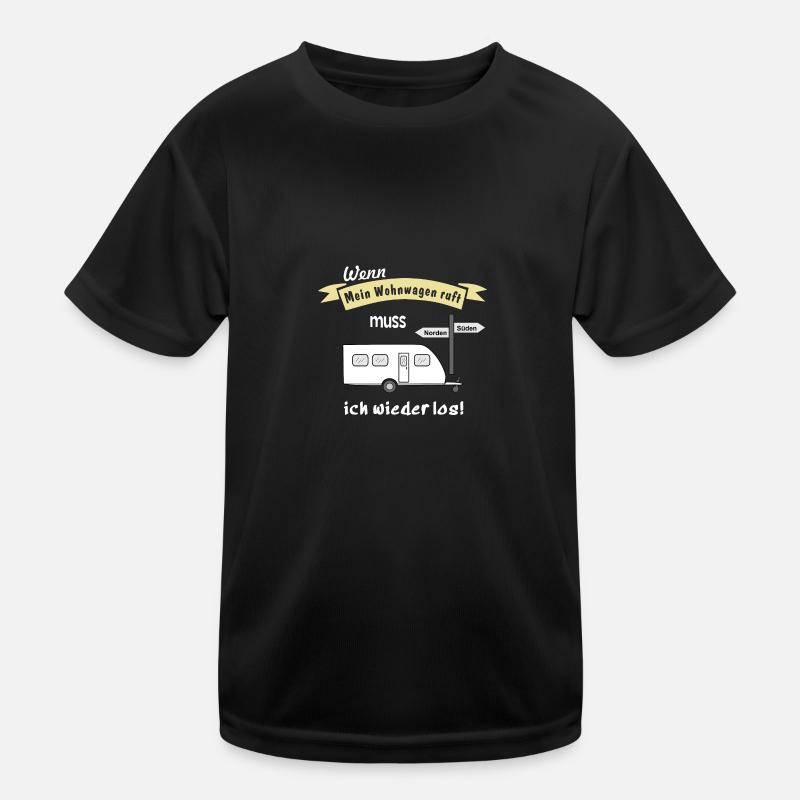 mein wohnwagen ruft Kinder Funktions-T-Shirt