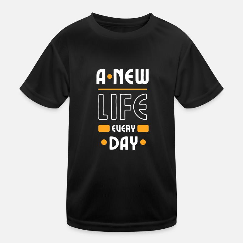 Une nouvelle vie chaque jour T-shirt sport Enfant