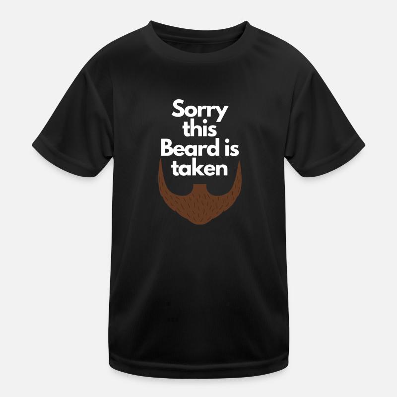 Sorry this Beard is taken Kids Functional T-Shirt