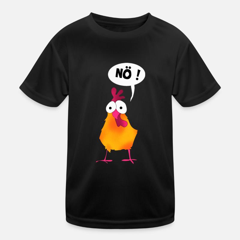 Statement Huhn I Nö Hühner I Nein Kinder Funktions-T-Shirt