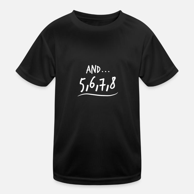Dance And 5 6 7 8 Dancer Birthday Gift Kids Functional T-Shirt