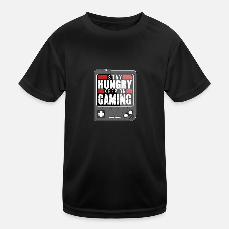 Gaming - Stay Hungry - Keep On Gaming Kids Functional T-Shirt