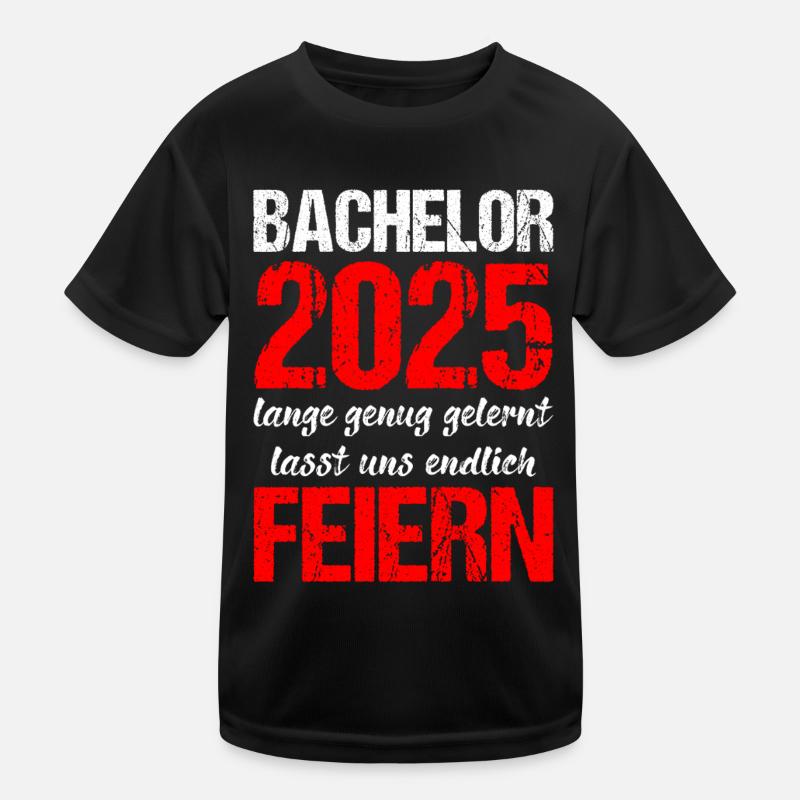 Bachelor 2025 Genug Gelernt Geschenk Student Uni Kinder Funktions-T-Shirt