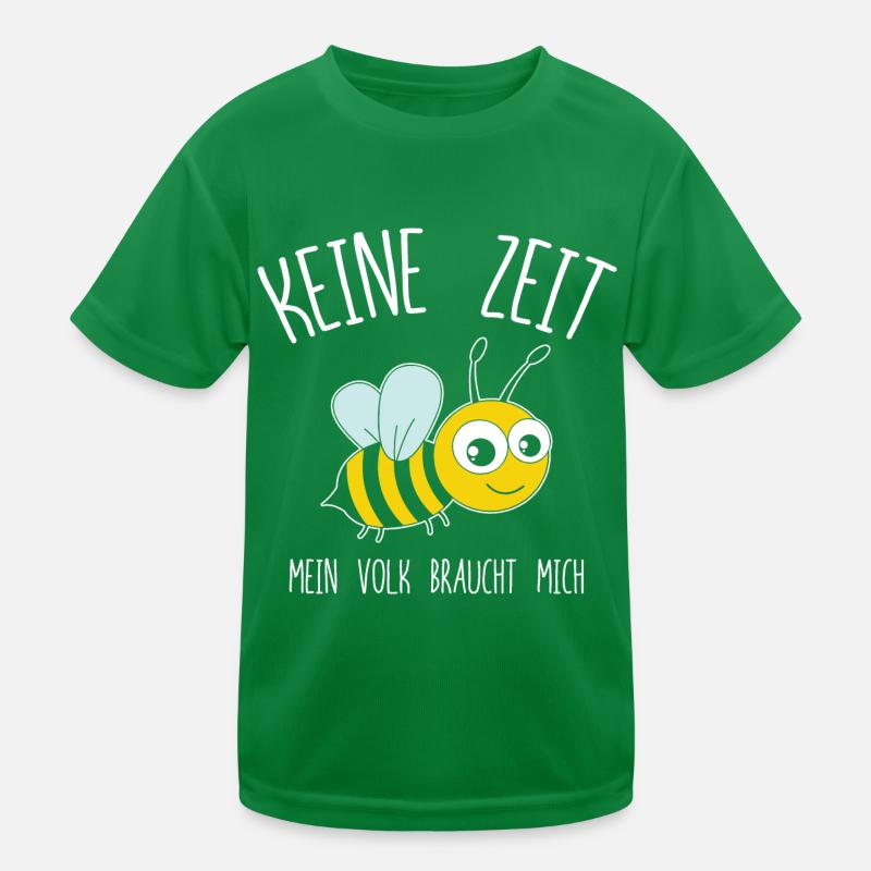 Imker Keine Zeit Mein Volk Braucht Mich Kinder Funktions-T-Shirt