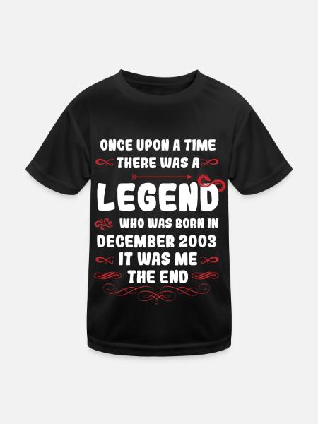 Es war einmal eine Legende. Dezember 2003 Geburtst - Kinder Funktions-T-Shirt - Schwarz - Vorne