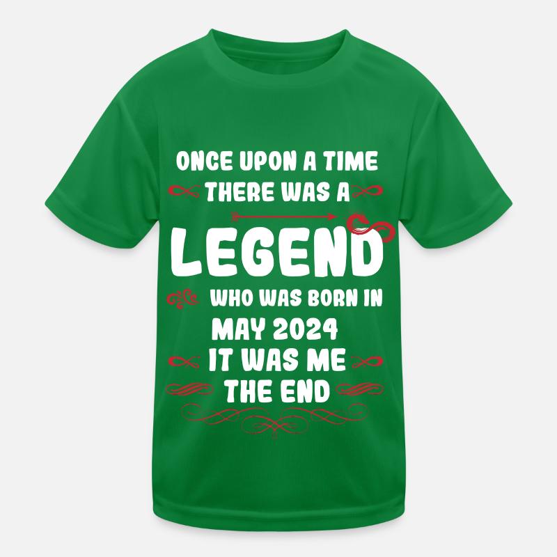 Es war einmal eine Legende. Mai 2024 Geburtstag Kinder Funktions-T-Shirt