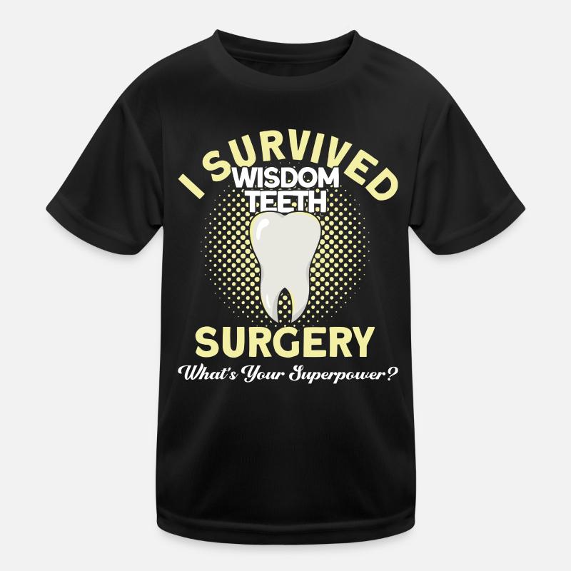 Wisdom Teeth Wisdom Tooth Patient Dentist Kids Functional T-Shirt