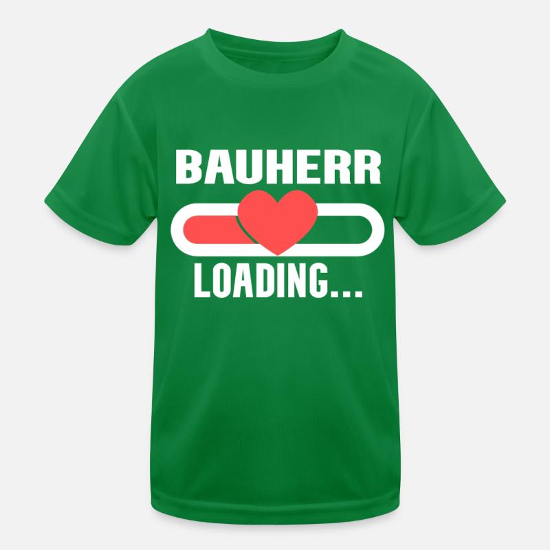 Bauherr loading - Bauherr werden Kinder Funktions-T-Shirt