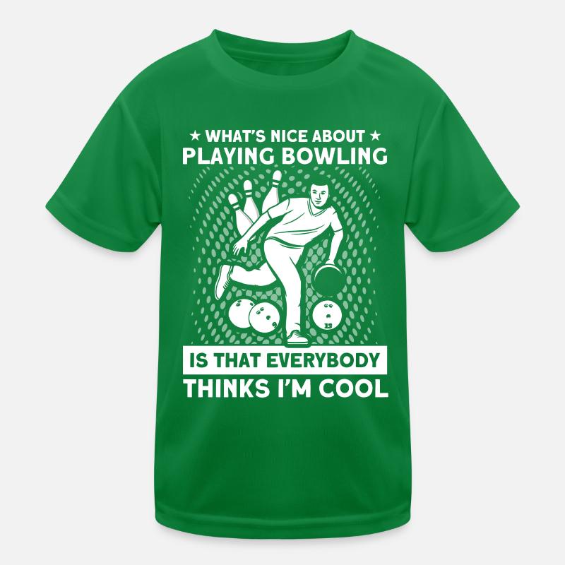 What's nice about bowling? Bowling Kids Functional T-Shirt