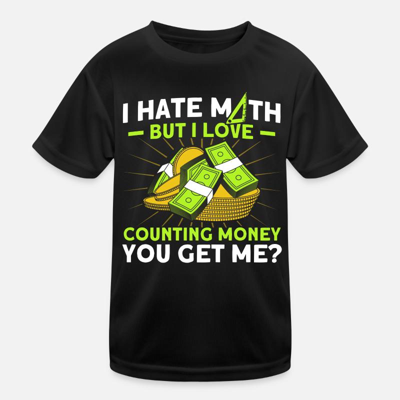 Math Mathematics Science Math Gift Kids Functional T-Shirt