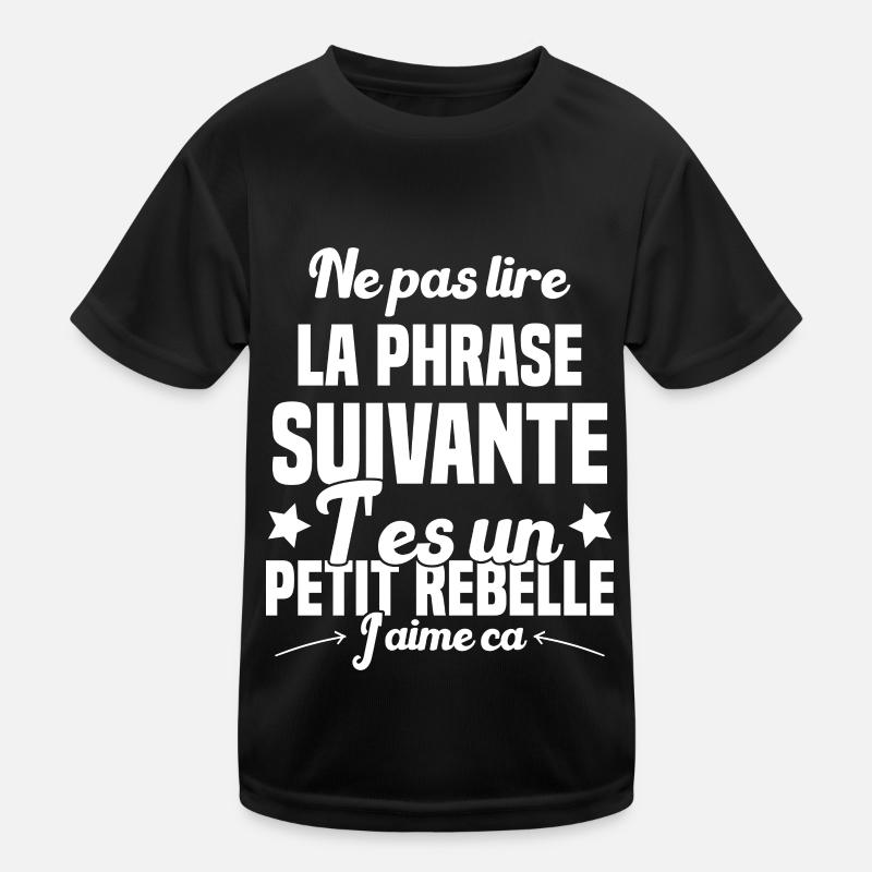 Ne pas lire la phrase suivante T-shirt sport Enfant