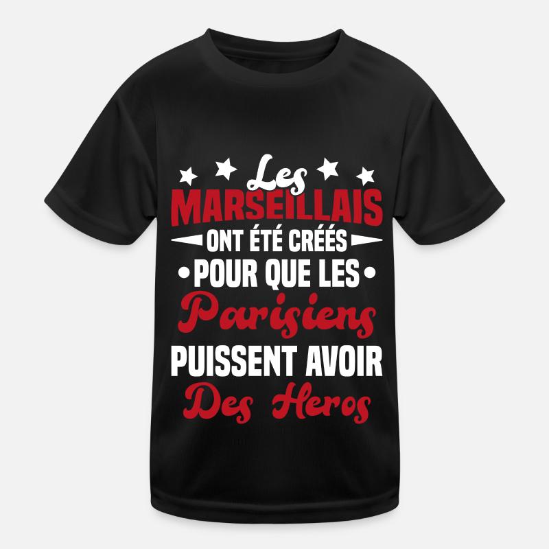 Les marseillais ont été créés pour les parisiens T-shirt sport Enfant