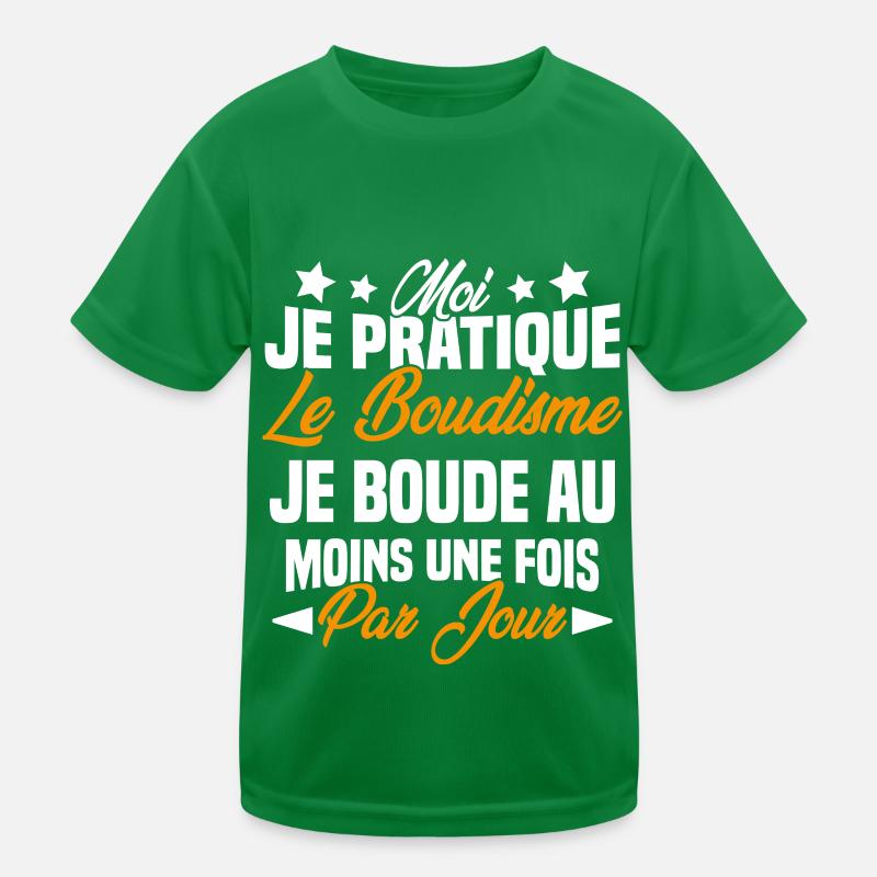 je boude au moins une fois par jour T-shirt sport Enfant