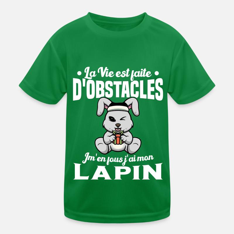 La Vie est faite d'obstacles j'ai mon Lapin Cadeau T-shirt sport Enfant