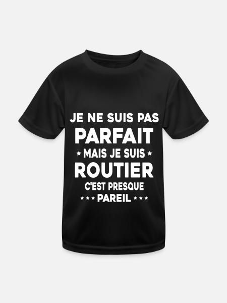 Pas parfait mais je suis Routier Cadeau Camionneur - T-shirt sport Enfant - noir - Devant
