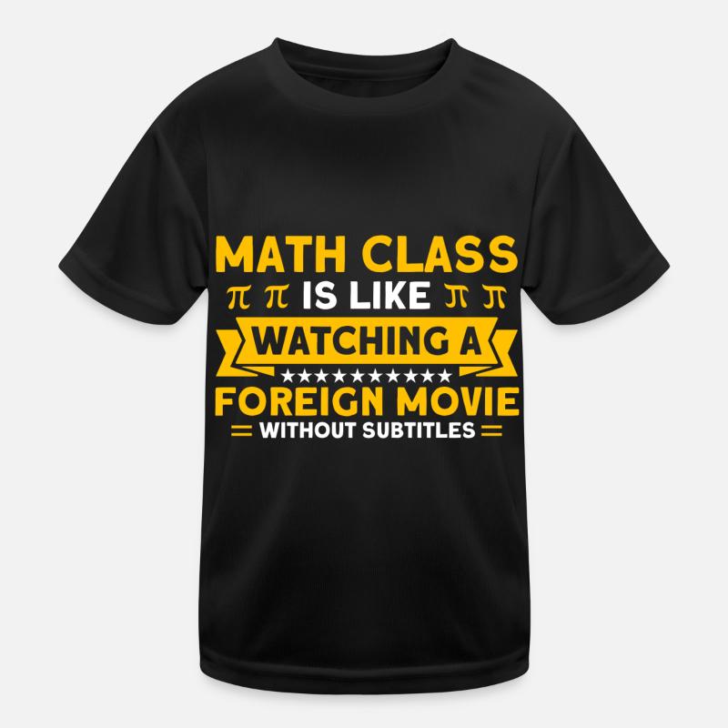 Math Mathematics Science Math Gift Kids Functional T-Shirt