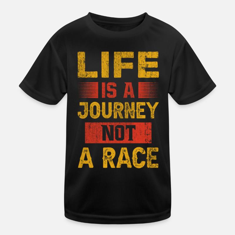 Life is a journey - attitude to life Kids Functional T-Shirt