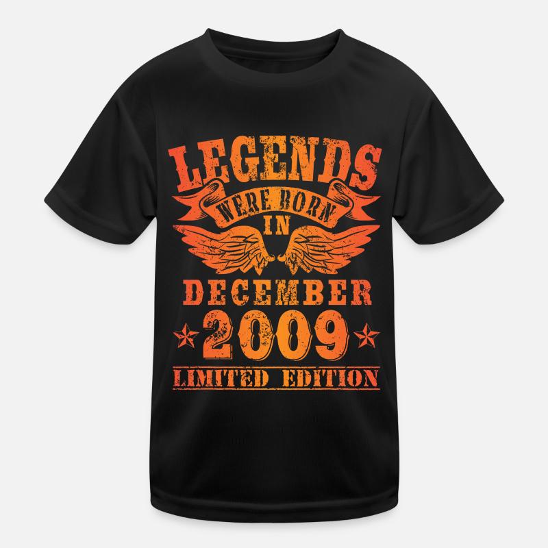 Legends were born in December 2009 Birthday Kids Functional T-Shirt