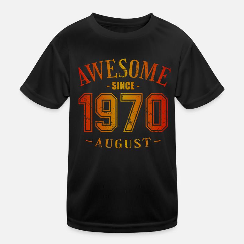 August 1970 - Geburtstag im August Awesome Kinder Funktions-T-Shirt